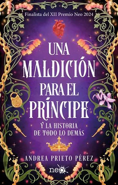 Una maldición para el príncipe: Y la historia de todo lo demás