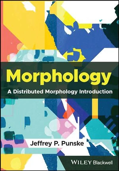 Morphology: A Distributed Morphology Introduction
