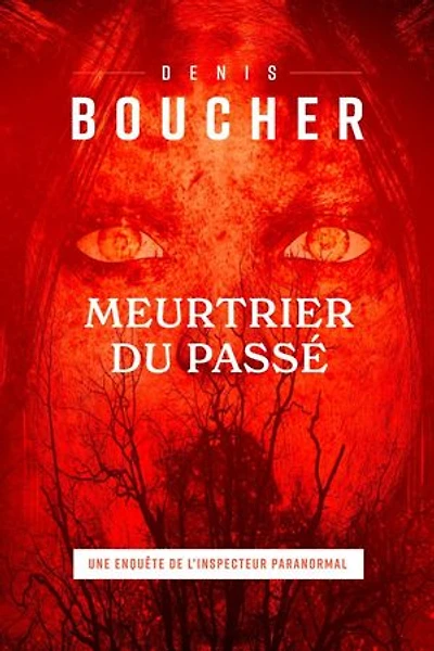 Meurtrier du passé: Les enquêtes de l'Inspecteur paranormal
