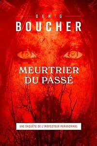 Meurtrier du passé: Les enquêtes de l'Inspecteur paranormal