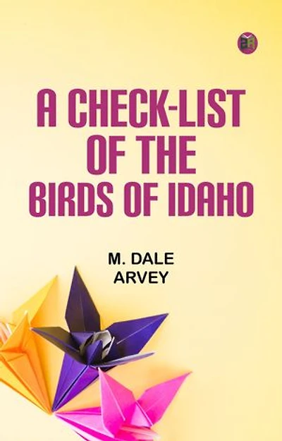 A Check-List of the Birds of Idaho