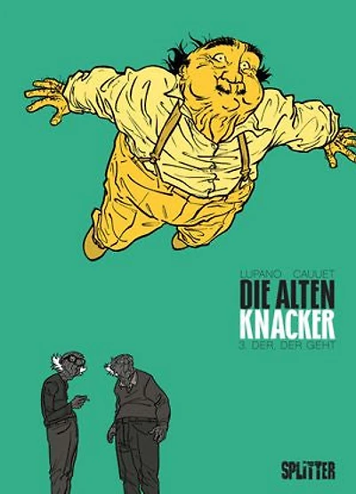 DIe Alten Knacker. Band 3: Der, der geht