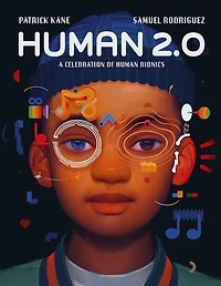 Human 2.0: A Celebration of Human Bionics