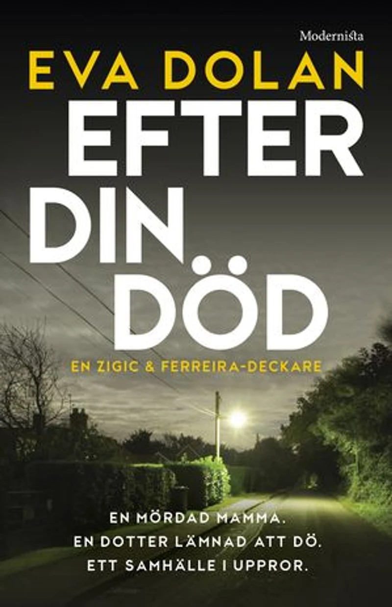 Efter din död (Zigic och Ferreira, del 3)