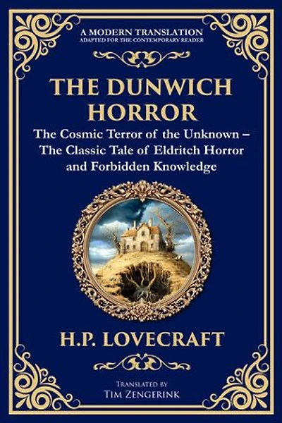 The Dunwich Horror: A Legendary Lovecraftian Cosmic Horror Tale - Eldritch Terror in a Small Town
