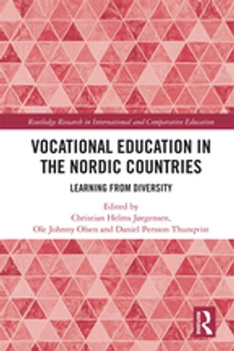 Vocational Education the Nordic Countries: Learning from Diversity