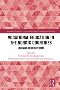Vocational Education the Nordic Countries: Learning from Diversity