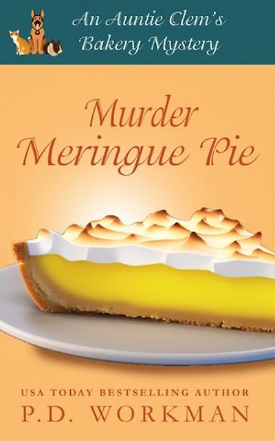 Murder Meringue Pie: A Cozy Culinary & Pet Mystery