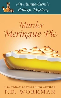 Murder Meringue Pie: A Cozy Culinary & Pet Mystery