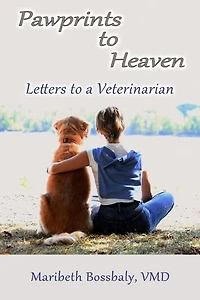 Pawprints to Heaven: Letters to a Veterinarian