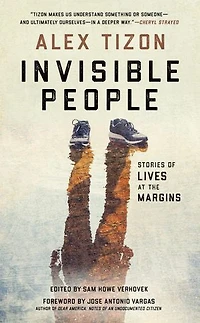 Invisible People: Stories Of Lives At The Margins