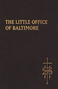 The Little Office of Baltimore: A Traditional for American Laity