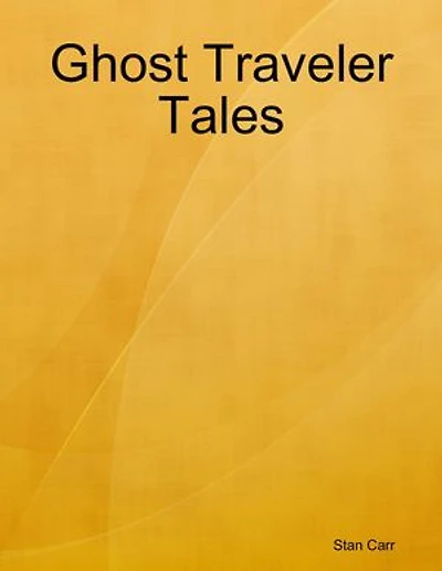 Ghost Traveler Tales