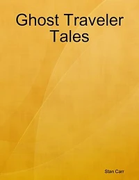 Ghost Traveler Tales