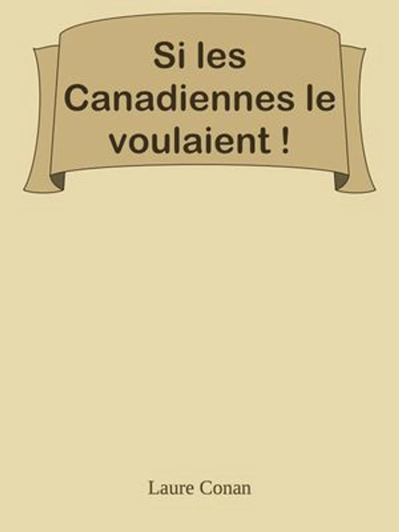 Si les Canadiennes le voulaient !