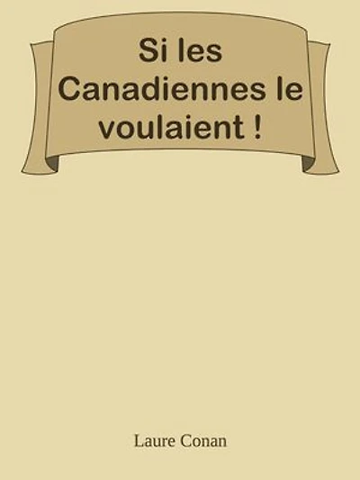 Si les Canadiennes le voulaient !