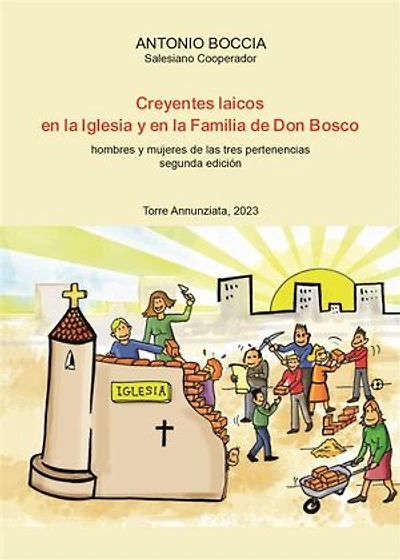 Creyentes Laicos en la Iglesia y en la Familia de Don Bosco: hombres y mujeres de las tres pertenencias