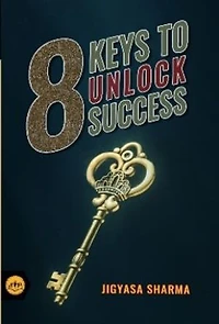 8 Keys TO Unlock Success