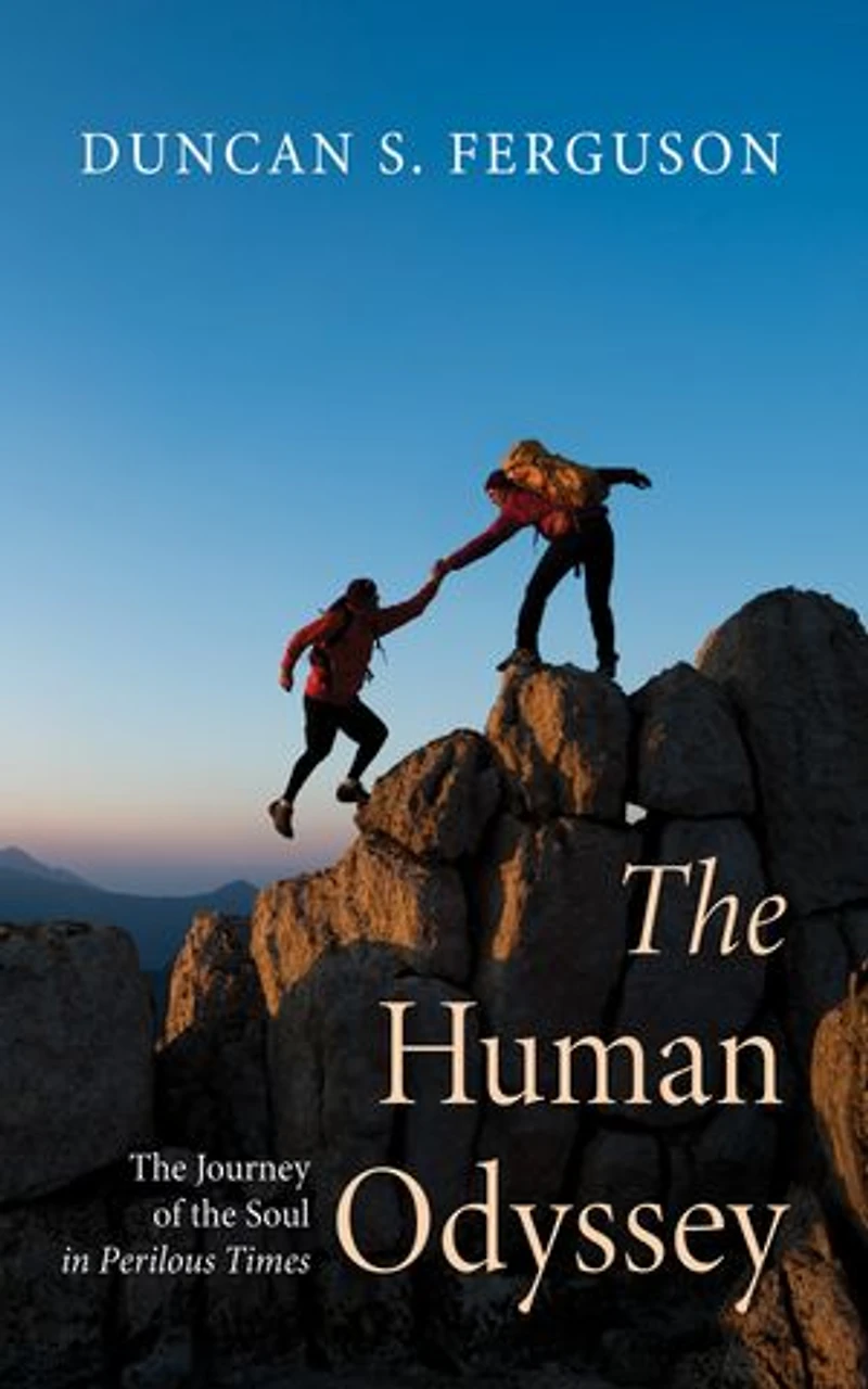The Human Odyssey: The Journey of the Soul in Perilous Times