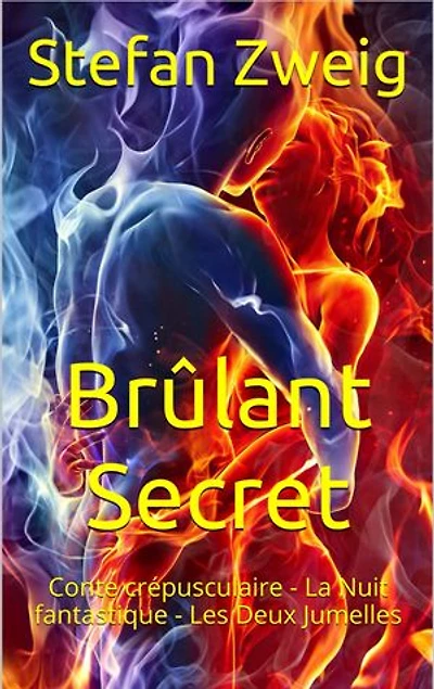 Brûlant Secret: Conte crépusculaire - La Nuit fantastique - Les Deux Jumelles