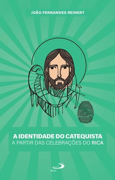 A Identidade do Catequista a partir das Celebrações do RICA