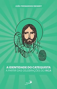 A Identidade do Catequista a partir das Celebrações do RICA