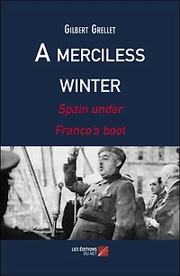 A merciless winter: Spain under Franco's boot