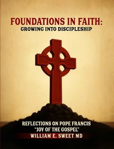 Foundations in Faith: Growing Into Discipleship
