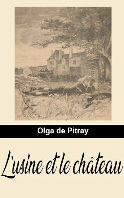 L’usine et le château