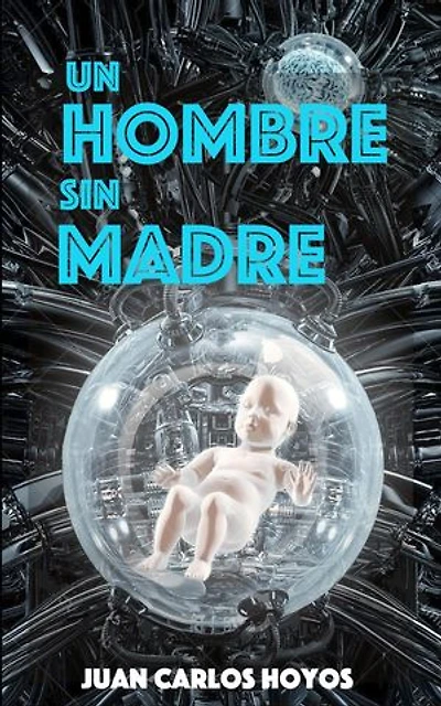 Un Hombre sin Madre