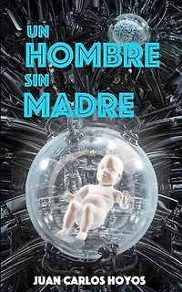 Un Hombre sin Madre