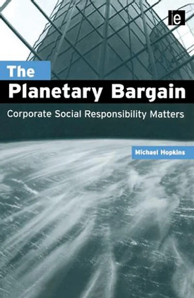 The Planetary Bargain: Corporate Social Responsibility Matters