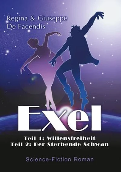 Exel: Teil 1: Willensfreiheit Teil 2: Der Sterbende Schwan