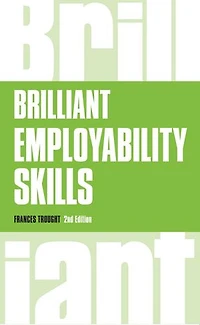 Brilliant Employability Skills: How To Stand Out From The Crowd Graduate Job Market