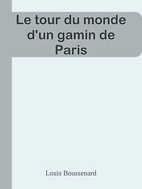 Le tour du monde d'un gamin de Paris