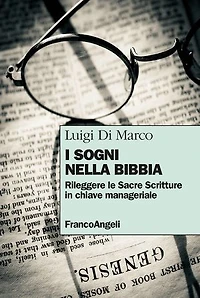 I sogni nella Bibbia: Rileggere le Sacre Scritture in chiave manageriale