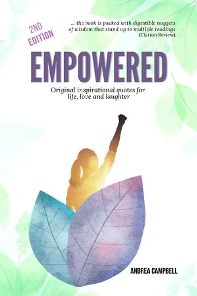 Empowered—Original Inspirational Quotes for Life, Love and Laughter