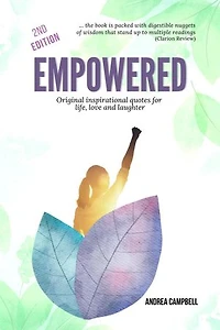 Empowered—Original Inspirational Quotes for Life, Love and Laughter