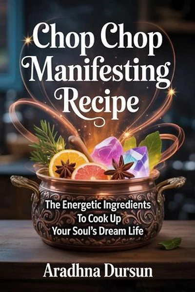 Chop Chop Manifesting Recipe