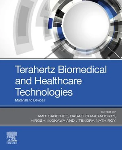 Terahertz Biomedical And Healthcare Technologies: Materials To Devices