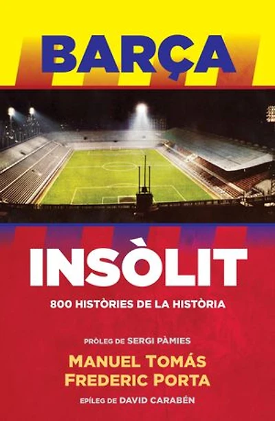 Barça Insòlit: 800 històries de la Història