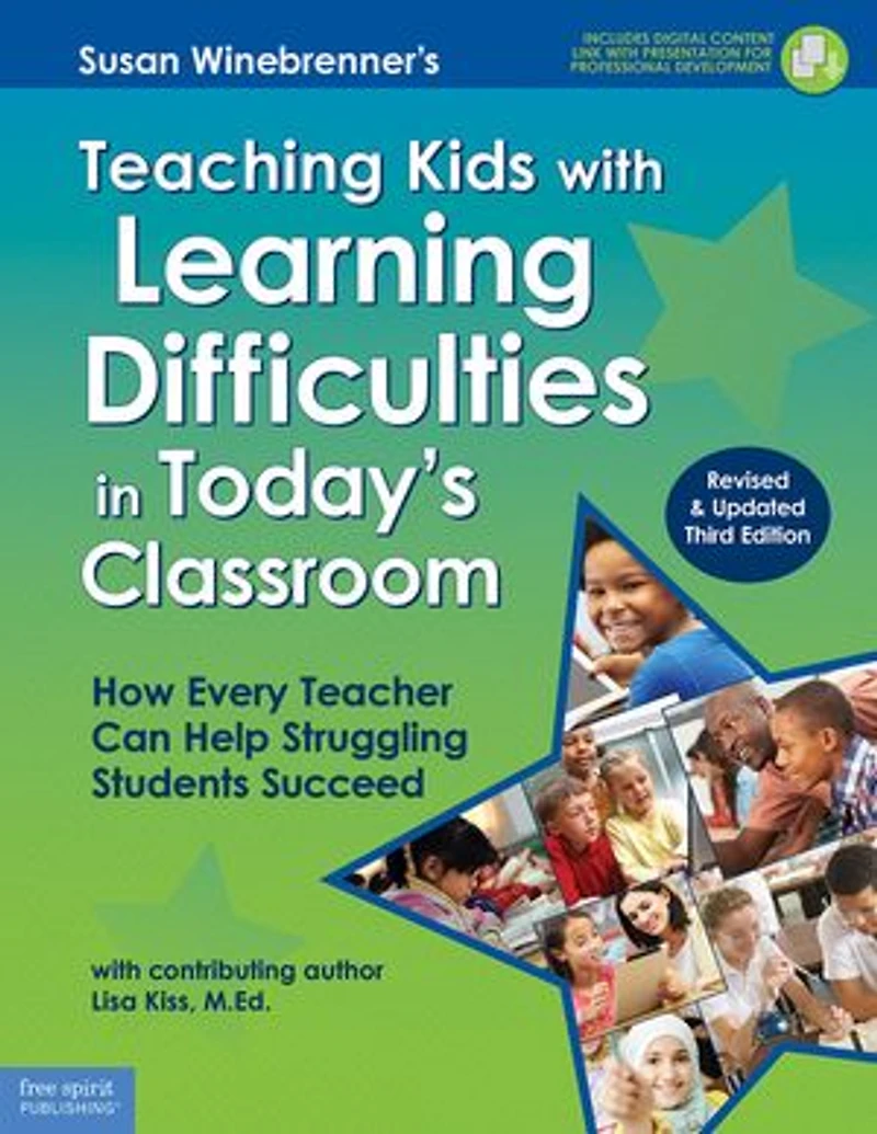 Teaching Kids With Learning Difficulties Today's Classroom: How Every Teacher Can Help Struggling Students Succeed