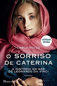 O Sorriso de Caterina – A História da mãe de Leonardo Da Vinci