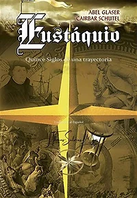 Eustáquio: XV Siglos de una trayectoria