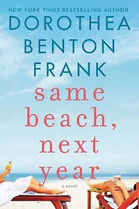 Same Beach, Next Year: A Novel