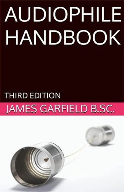 AUDIOPHILE HANDBOOK: Your Perfect High-End Sound System