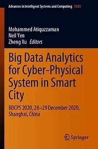 Big Data Analytics for Cyber-Physical System Smart City: BDCPS 2020, 28-29 December Shanghai, China
