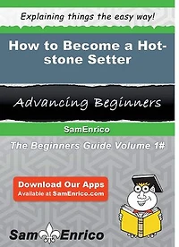 How to Become a Hot-stone Setter