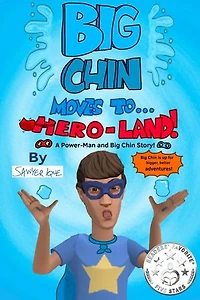 Big Chin Moves To Hero-Land