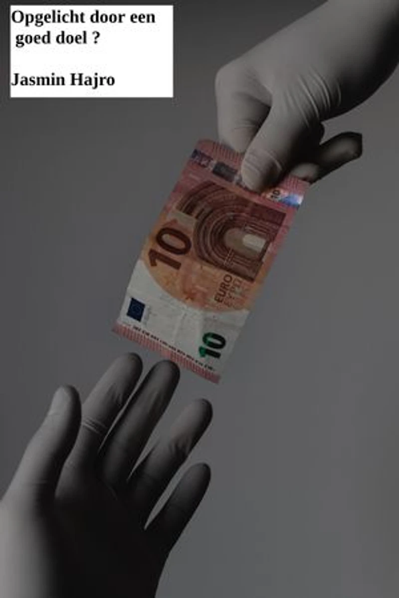 Opgelicht door een goed doel ?